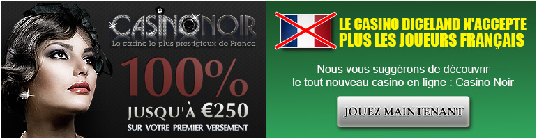 Le casino Diceland n'accepte plus les joueurs français : découvrez le casino Noir !