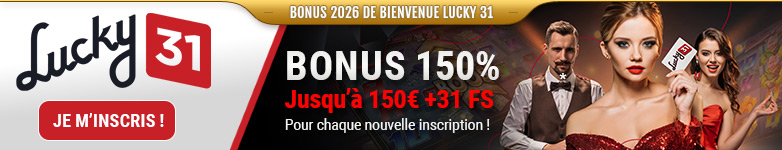 Bonus de Bienvenue du casino Lucky 31